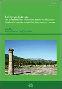 Changing landscapes. The impact of roman towns in the western Mediterranean... - copertina
