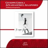 Giuseppe Gerola archaiologikès diadromès. Ediz. multilingue - copertina
