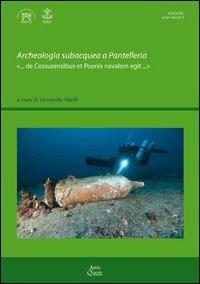 Archeologia subacquea a Pantelleria «... de Cossurensibus et Poenis navalem egit...» - copertina