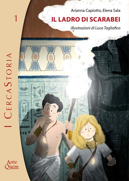 Il ladro di scarabei - Arianna Capiotto,Elena Sala - copertina