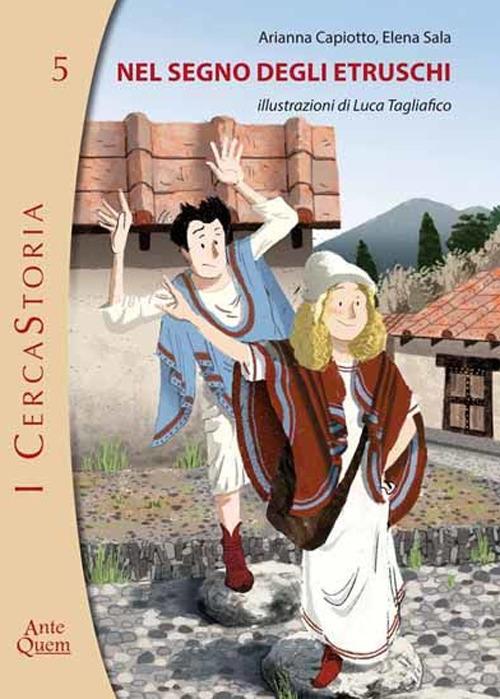 Nel segno degli etruschi - Arianna Capiotto,Elena Sala - copertina