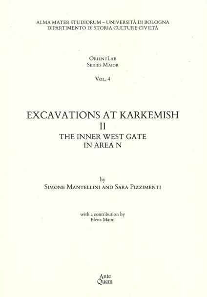 Excavations at Karkemish. Vol. 2: The inner west gate in area N - Sara Pizzimenti - copertina