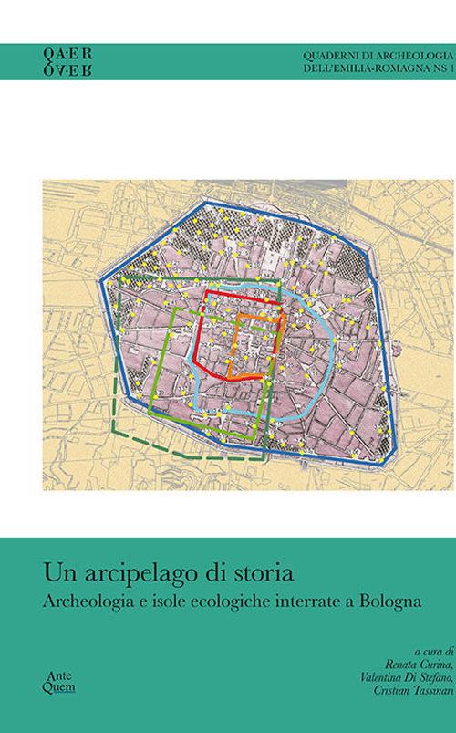 Un arcipelago di storia. Archeologia e isole ecologiche interrate a Bologna - copertina