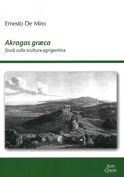 Akragas graeca. Studi sulla scultura agrigentina - Ernesto De Miro - copertina