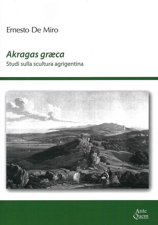 Akragas graeca. Studi sulla scultura agrigentina - Ernesto De Miro - copertina