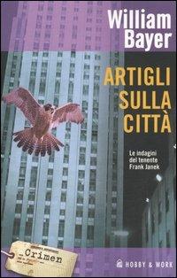 Artigli sulla città - William Bayer - copertina