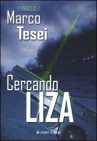 Cercando Liza - Marco Tesei - copertina