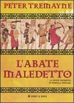 L' abate maledetto. Le inchieste di sorella Fidelma