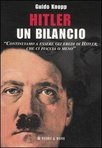 Hitler. Un bilancio - Guido Knopp - copertina