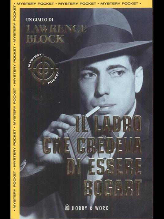 Il ladro che credeva di essere Bogart - Lawrence Block - 3