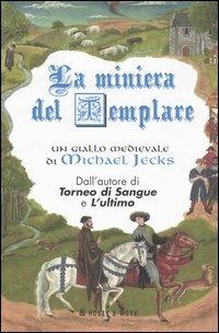 La miniera del templare - Michael Jecks - copertina