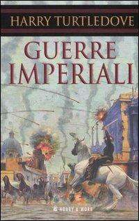 Guerre imperiali - Harry Turtledove - copertina