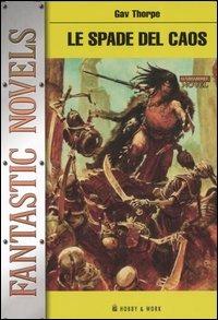 Le spade del caos - Gav Thorpe - copertina
