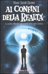 Ai confini della realtà. La guida ufficiale agli episodi della serie classica - Marc Scott Zicree - 4