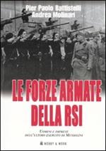 Le forze armate della RSI. Uomini e imprese dell'ultimo esercito di Mussolini