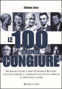 Le cento grandi congiure - Stefano Caso - 2