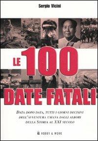 Le cento date fatali - Sergio Vicini - copertina