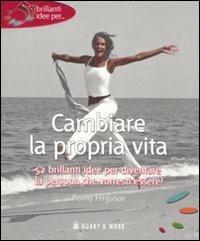 Cambiare la propria vita - Penny Ferguson - copertina