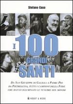 I cento grandi santi