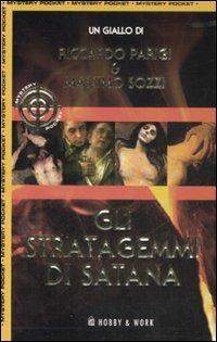 Gli stratagemmi di Satana - Riccardo Parigi,Massimo Sozzi - copertina