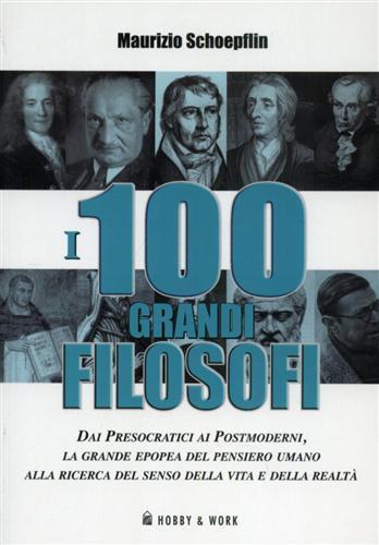 I cento grandi filosofi - Maurizio Schoepflin - 3