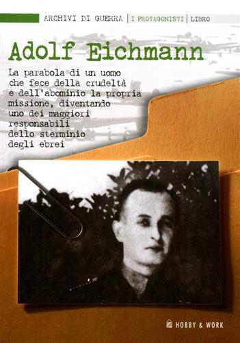 Adolf Eichmann. Con DVD - 5
