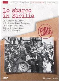 Lo sbarco in Sicilia. Con DVD - copertina