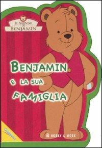 Benjamin e la sua famiglia. Il mondo di Benjamin - copertina