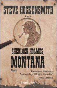 Sherlock Holmes, Montana - Steve Hockensmith - copertina