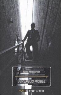 Bersaglio mobile - Ross MacDonald - copertina