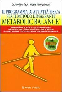 Il programma di attività fisica per il metodo dimagrante. Metabolic Balance® - Wolf Funfack,Holger Westenbaum - copertina