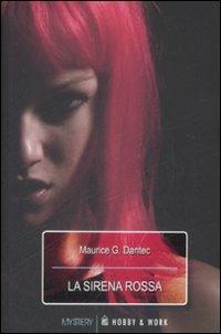 La sirena rossa - Maurice G. Dantec - copertina