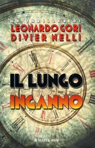 Il lungo inganno - Leonardo Gori,Divier Nelli - 4