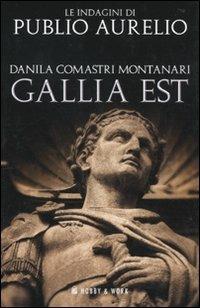 Gallia est - Danila Comastri Montanari - copertina