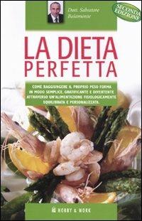 La dieta perfetta - Salvatore Baiamonte,Alma Grandin - copertina