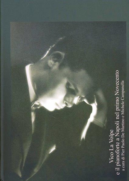 Vico la Volpe e il pianoforte a Napoli nel primo Novecento. Con CD Audio - Pier Paolo De Martino - copertina