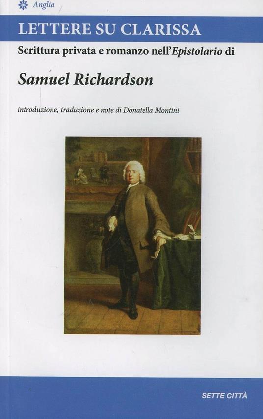 Lettere su Clarissa. Scrittura privata e romanzo nell'epistolario di Samuel Richardson - copertina