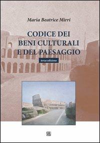 Codice dei beni culturali e del paesaggio - Maria Beatrice Mirri - copertina
