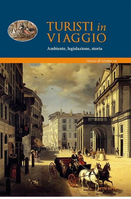 Viaggio e paesaggio: la Tuscia tra XVI e XIX secolo vista da tre viaggiatori - Maria Letizia Sileoni - ebook
