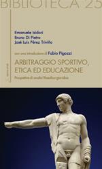 Arbitraggio sportivo, etica ed educazione. Prospettive di analisi filosofico-giuridica