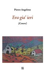 Era già ieri