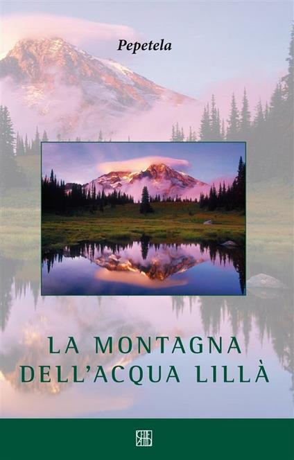 La montagna dell'acqua lillà - Pepetela,G. Galletti - ebook