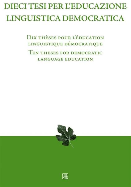 Dieci tesi per l’educazione linguistica democratica - a cura di Silvana Ferreri - ebook