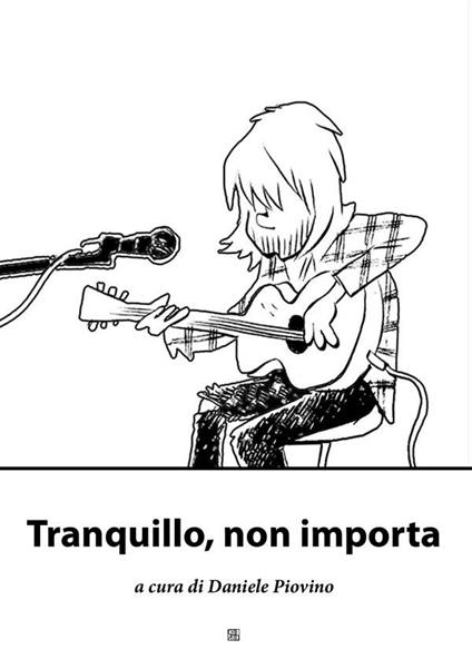 Tranquillo, non importa - Daniele Piovino - ebook