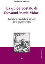 La guida postale di Giovanni Maria Vidari. L'edizione napoletana ad uso dei nuovi touristes