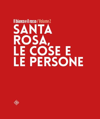 Santa Rosa, le persone e le cose. Santa Rosa, le cose e le persone - copertina