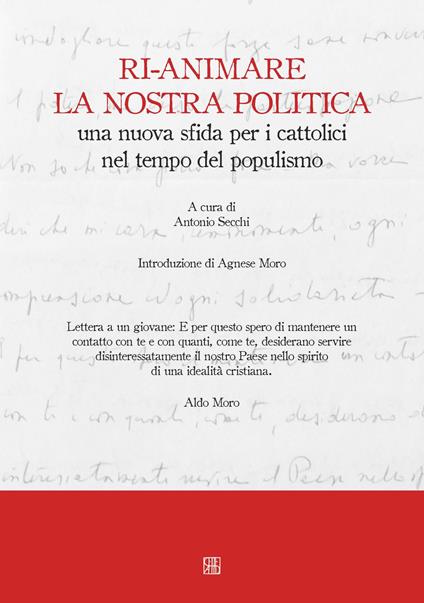 Ri-animare la nostra politica una nuova sfida per i cattolici nel tempo del populismo - copertina