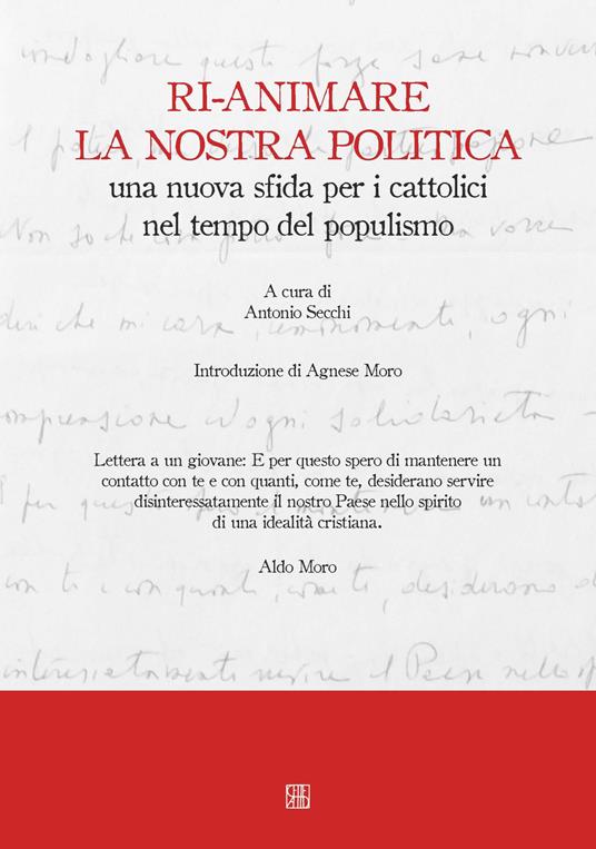 Ri-animare la nostra politica una nuova sfida per i cattolici nel tempo del populismo - copertina