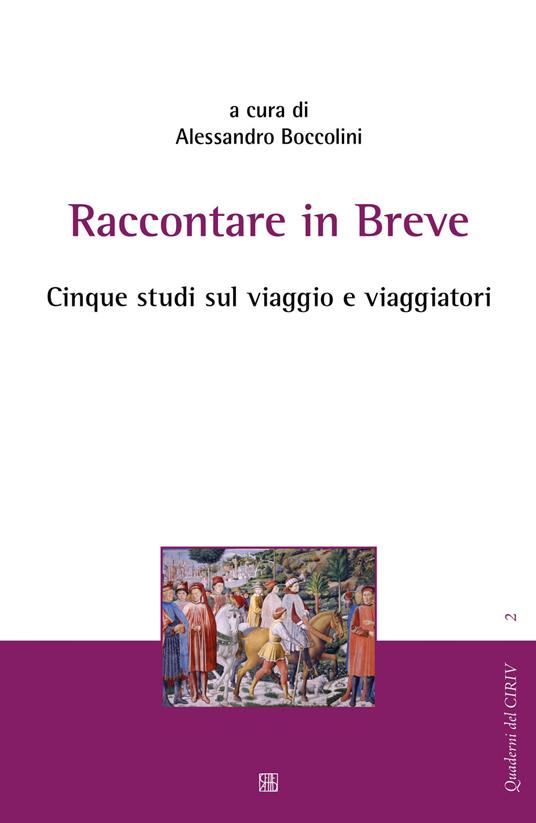 Raccontare in breve. Cinque studi sul viaggio e viaggiatori - copertina