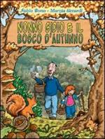 Nonno Gidio e il bosco d'autunno